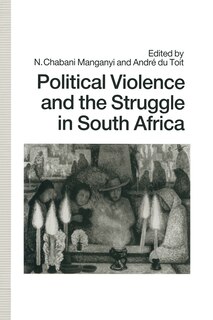 Front cover_Political Violence And The Struggle In South Africa