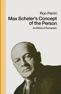 Front cover_Max Scheler's Concept Of The Person