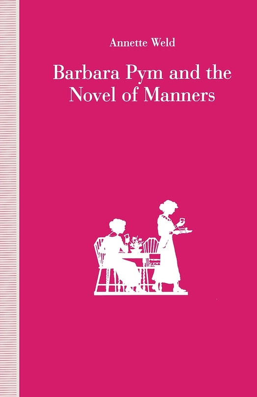 Front cover_Barbara Pym And The Novel Of Manners