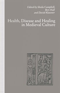 Couverture_Health, Disease And Healing In Medieval Culture