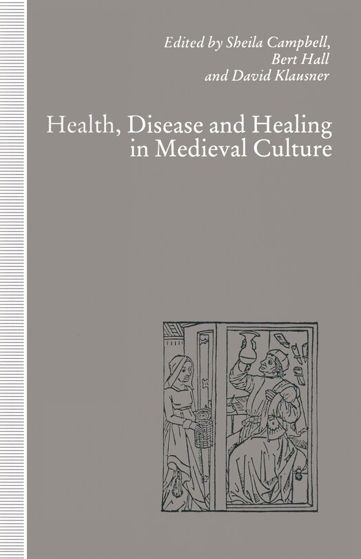 Couverture_Health, Disease And Healing In Medieval Culture