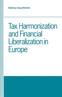 Couverture_Tax Harmonization And Financial Liberalization In Europe