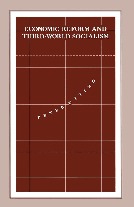 Front cover_Economic Reform And Third-world Socialism