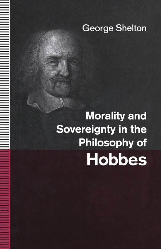 Front cover_Morality And Sovereignty In The Philosophy Of Hobbes