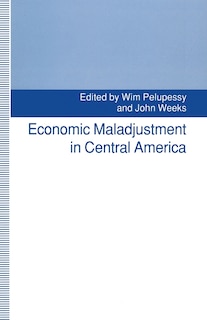 Economic Maladjustment In Central America