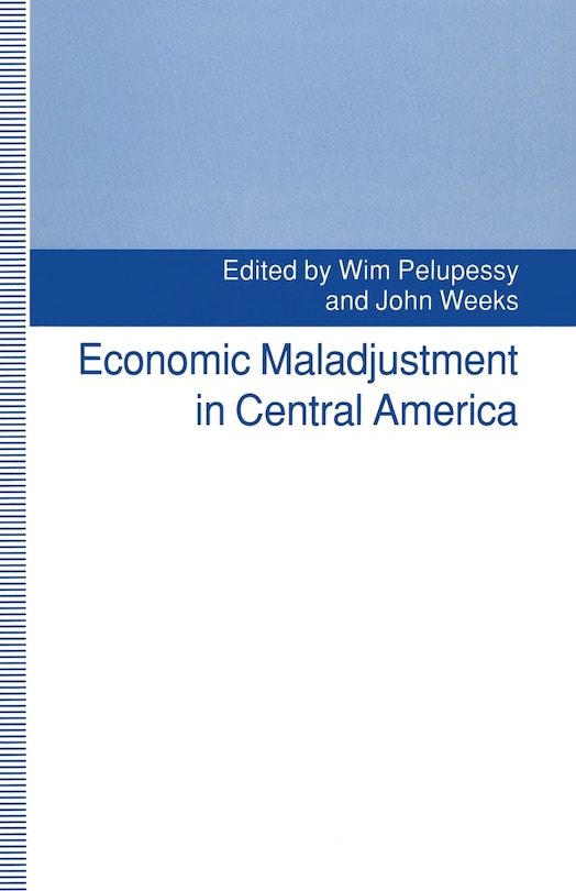 Front cover_Economic Maladjustment In Central America