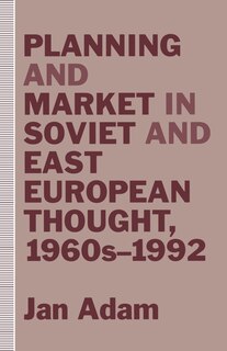 Front cover_Planning And Market In Soviet And East European Thought, 1960s-1992