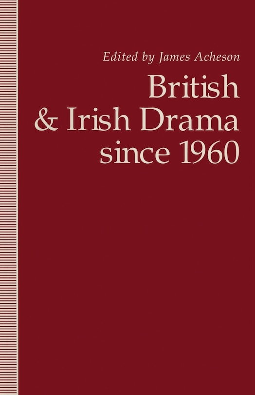 Front cover_British And Irish Drama Since 1960