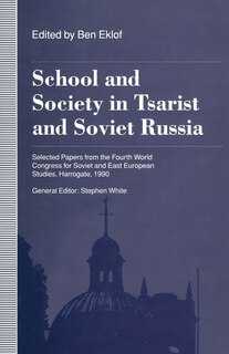 Couverture_School And Society In Tsarist And Soviet Russia