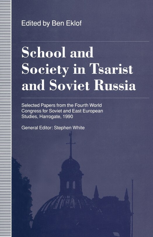 Couverture_School And Society In Tsarist And Soviet Russia