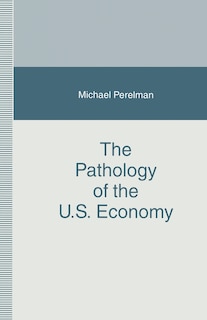 Couverture_The Pathology of the U.S. Economy