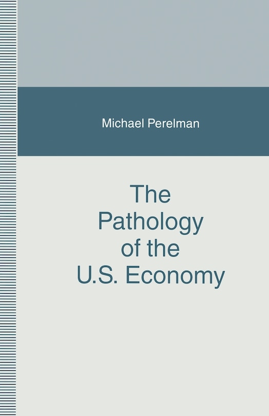 Couverture_The Pathology of the U.S. Economy