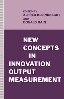 Front cover_New Concepts In Innovation Output Measurement