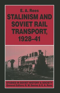 Front cover_Stalinism And Soviet Rail Transport, 1928-41