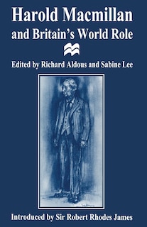 Front cover_Harold Macmillan And Britain's World Role