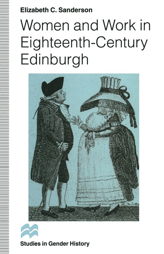 Couverture_Women And Work In Eighteenth-century Edinburgh