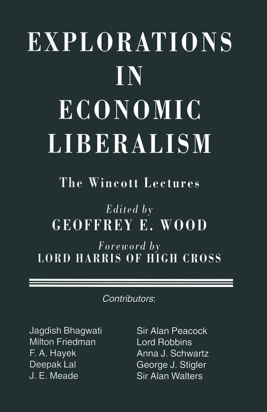 Front cover_Explorations In Economic Liberalism