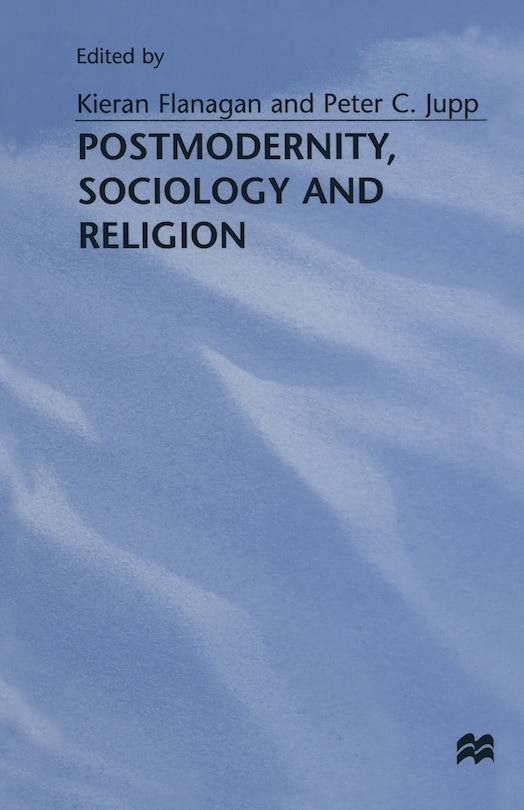 Front cover_Postmodernity, Sociology And Religion