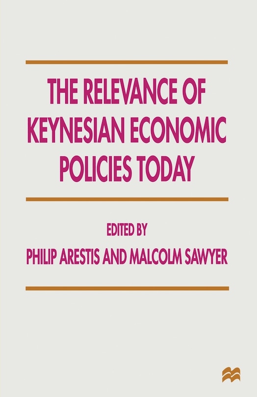 Front cover_The Relevance Of Keynesian Economic Policies Today