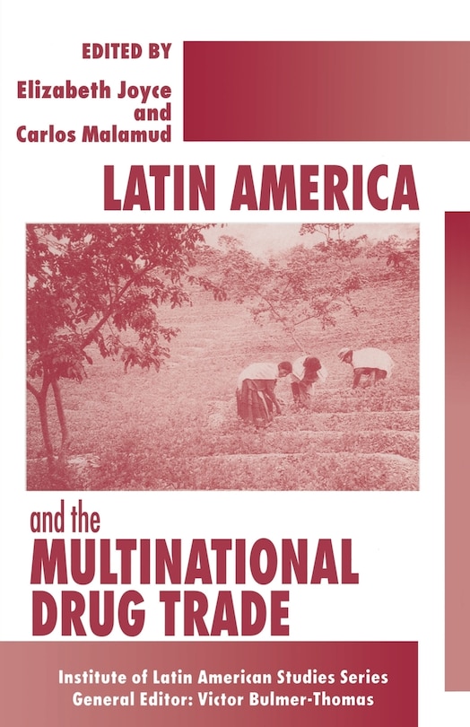 Front cover_Latin America And The Multinational Drug Trade