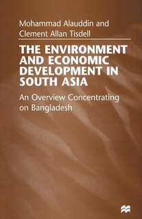 Front cover_The Environment And Economic Development In South Asia