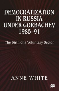 Couverture_Democratization In Russia Under Gorbachev, 1985-91