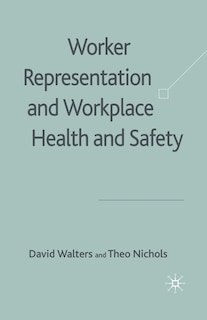 Front cover_Worker Representation And Workplace Health And Safety