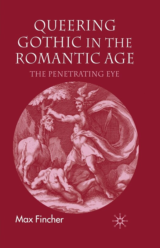 Front cover_Queering Gothic In The Romantic Age
