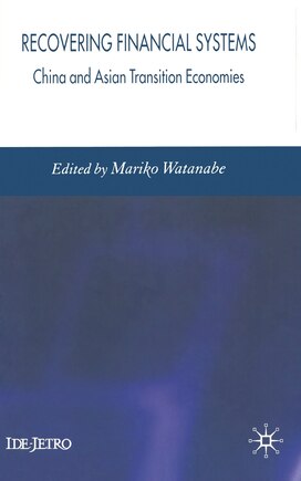 Recovering Financial Systems: China And Asian Transition Economies