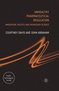 Front cover_Unhealthy Pharmaceutical Regulation