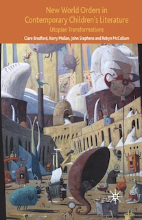 Front cover_New World Orders In Contemporary Children's Literature