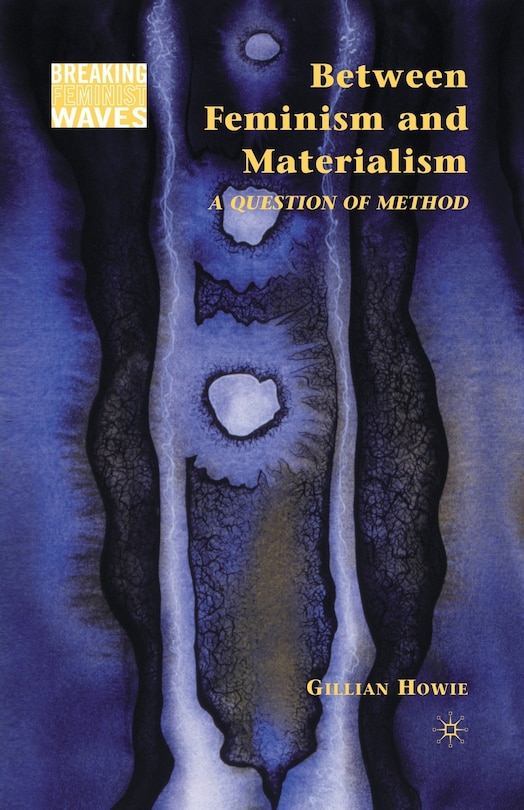 Front cover_Between Feminism And Materialism