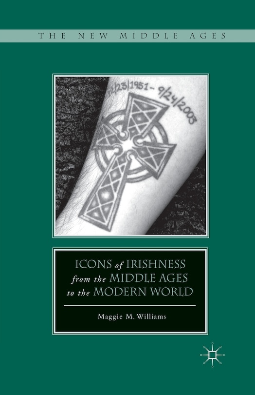 Couverture_Icons Of Irishness From The Middle Ages To The Modern World