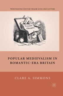 Couverture_Popular Medievalism In Romantic-era Britain