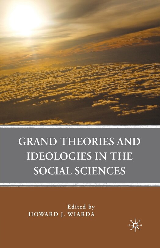 Front cover_Grand Theories And Ideologies In The Social Sciences