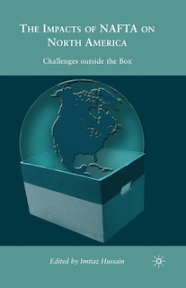 Front cover_The Impacts Of Nafta On North America