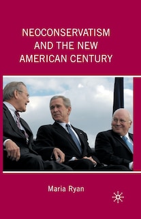 Front cover_Neoconservatism And The New American Century
