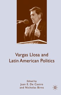 Couverture_Vargas Llosa And Latin American Politics