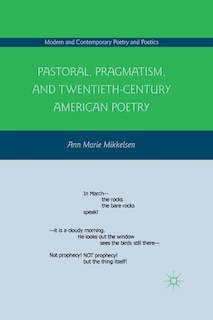 Couverture_Pastoral, Pragmatism, And Twentieth-century American Poetry