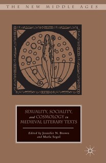 Couverture_Sexuality, Sociality, And Cosmology In Medieval Literary Texts
