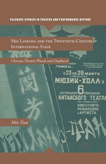 Front cover_Mei Lanfang And The Twentieth-century International Stage