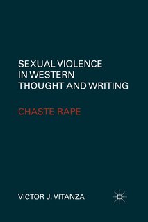 Front cover_Sexual Violence In Western Thought And Writing
