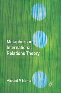 Couverture_Metaphors In International Relations Theory