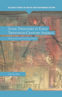 Front cover_Stage Designers In Early Twentieth-century America