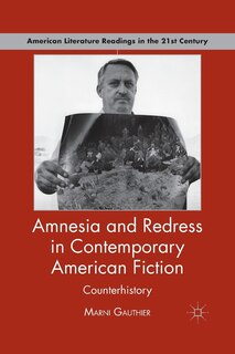 Couverture_Amnesia And Redress In Contemporary American Fiction