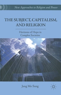 Front cover_The Subject, Capitalism, And Religion
