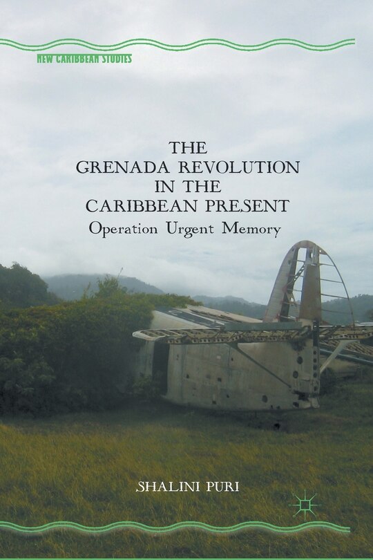 Front cover_The Grenada Revolution In The Caribbean Present