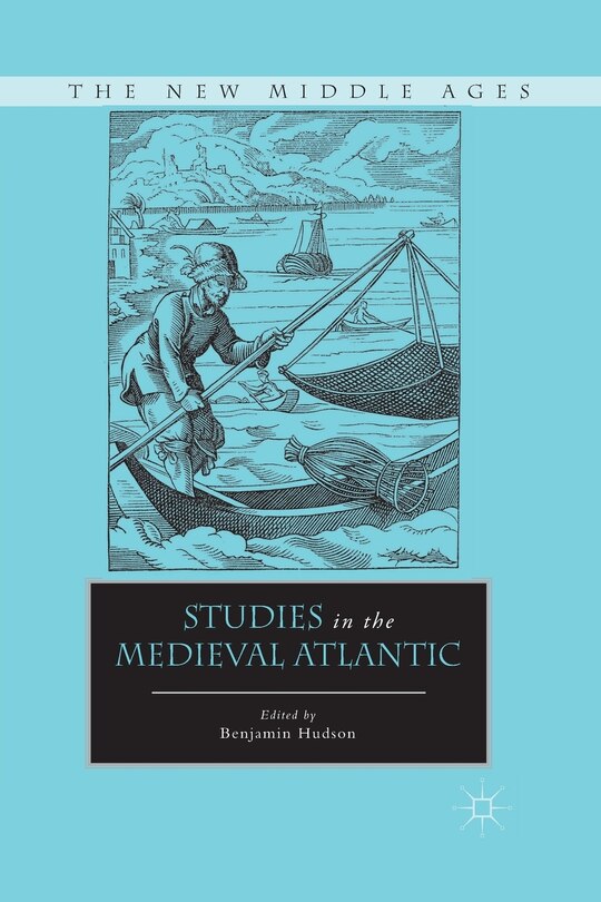 Front cover_Studies In The Medieval Atlantic