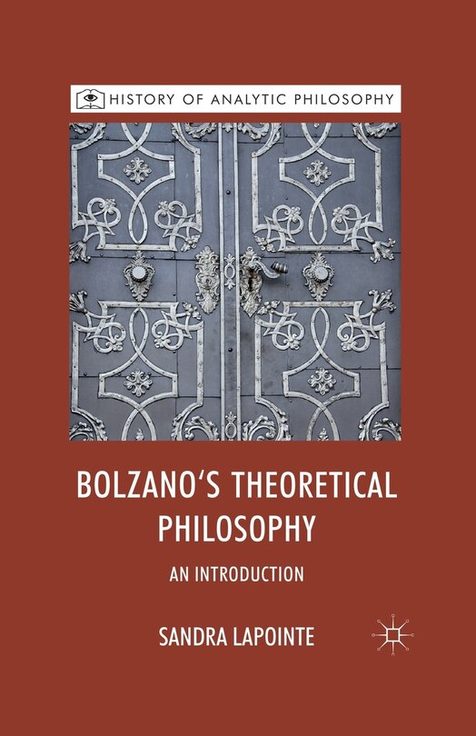Front cover_Bolzano's Theoretical Philosophy