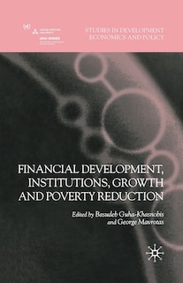 Front cover_Financial Development, Institutions, Growth And Poverty Reduction